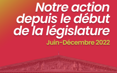 Bilan des 6 mois du groupe socialistes et apparentés à l’Assemblée nationale !