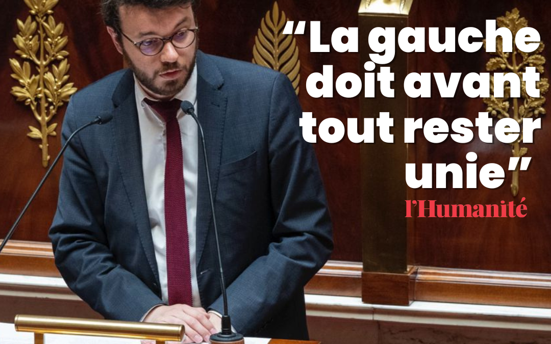 Interview L’Humanité : « La gauche doit avant tout rester unie »