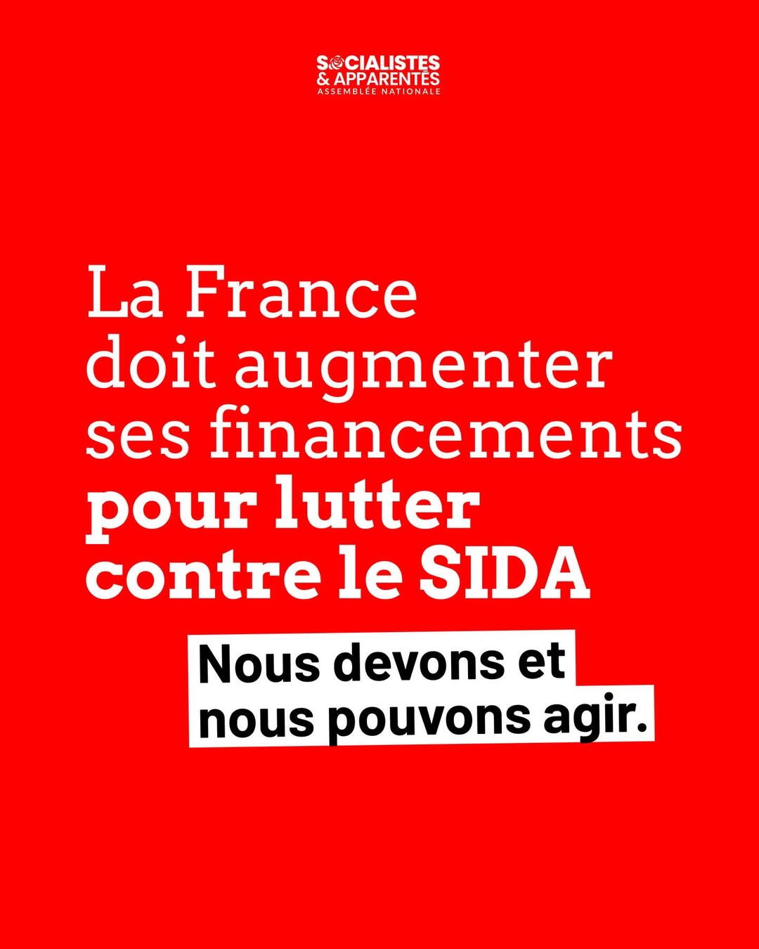 La France doit augmenter son financement pour la lutte contre le Sida !