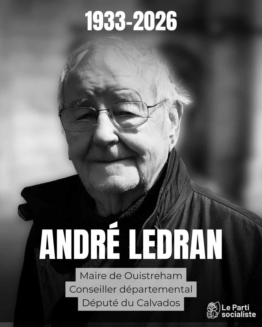 Décès d’André Ledran : nous perdons un grand serviteur d’Ouistreham et une figure du socialisme calvadosien